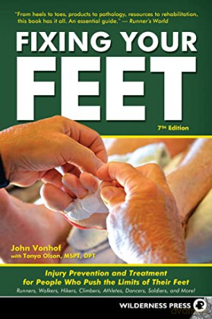 Fixing Your Feet: Injury Prevention and Treatment for Athletes - John Vonhof [KSIĄŻKA]