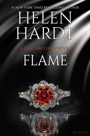 Flame (Volume 20) (Steel Brothers Saga) - Helen Hardt [KSIĄŻKA]