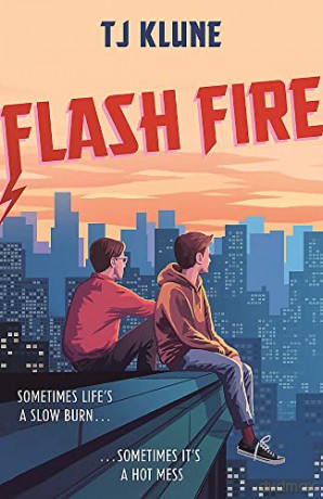 Flash Fire (The Extraordinaries) - T J Klune [KSIĄŻKA]