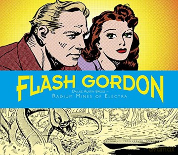 Flash Gordon Dailies: Austin Briggs: Radium Mines Of Electra: 8: Radium Mines of Electra, 1940-1942 - Don Moore [KSIĄŻKA]