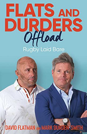 Flats and Durders Offload: Rugby Laid Bare - David Flatman [KSIĄŻKA]