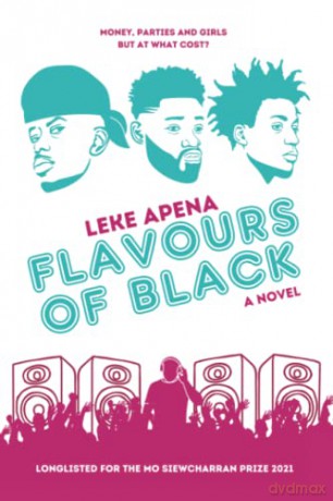 Flavours of Black: Longlisted for Mo Siewcharran Prize 2021 - Leke Apena [KSIĄŻKA]