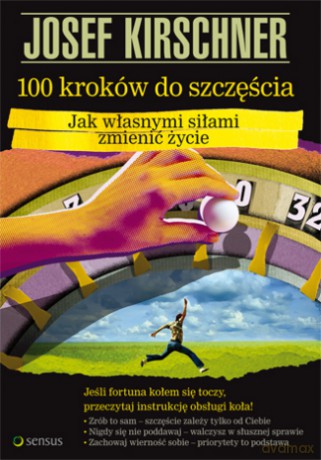 100 kroków do szczęścia. Jak własnymi siłami zmienić życie [KSIĄŻKA]