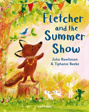 Fletcher and the Summer Show: 4 (Fletcher's Four Seasons) - Julia Rawlinson [KSIĄŻKA]