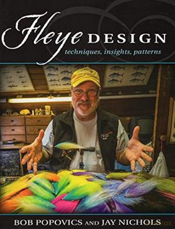 Fleye Design: Techniques, Insights, Patterns - Bob Popovics [KSIĄŻKA]