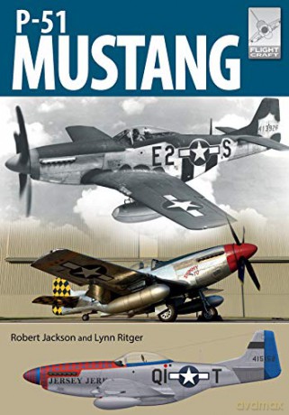Flight Craft 19: North American Aviation P-51 Mustang - Robert Jackson [KSIĄŻKA]