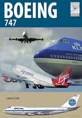 Flight Craft 24: Boeing 747: The Original Jumbo Jet - Lance Cole [KSIĄŻKA]