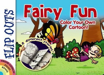 FLIP OUTS -- Fairy Fun: Color Your Own Cartoon! (Little Activity Books) - Diego Pereira [KSIĄŻKA]