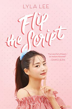 Flip the Script - Lyla Lee [KSIĄŻKA]