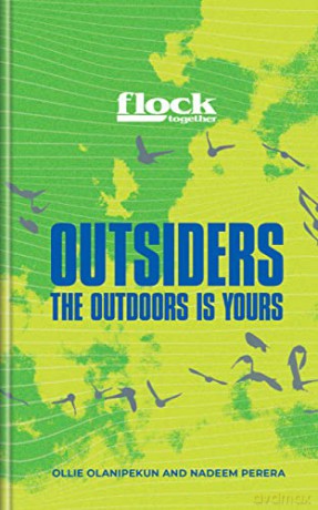 Flock Together: Outsiders: Connecting people of colour to nature - AS SEEN ON TV - Nadeem Perera [KSIĄŻKA]