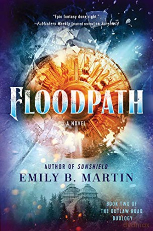 Floodpath: A Novel: 2 (Outlaw Road, 2) - Emily B Martin [KSIĄŻKA]
