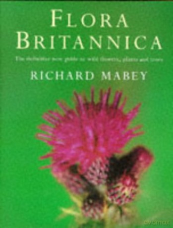 Flora Britannica - Richard Mabey [KSIĄŻKA]
