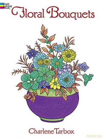 Floral Bouquets Colouring Book (Dover Nature Coloring Book) - Charlene Tarbox [KSIĄŻKA]