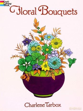 Floral Bouquets Colouring Book (Dover Nature Coloring Book) - Charlene Tarbox [KSIĄŻKA]