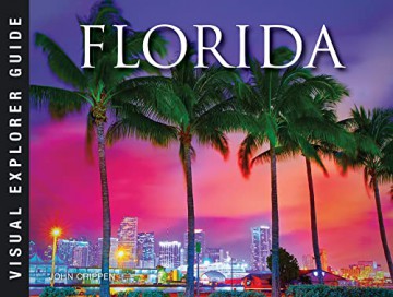 Florida (Visual Explorer Guide) - John Crippen [KSIĄŻKA]