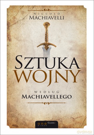 Sztuka wojny według Machiavellego [KSIĄŻKA]