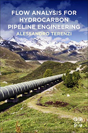 Flow Analysis for Hydrocarbon Pipeline Engineering - Alessandro Terenzi [KSIĄŻKA]