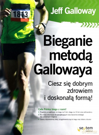 Bieganie Metodą Gallowaya Ciesz się dobrym zdrowiem... - Galloway Jeff [KSIĄŻKA]