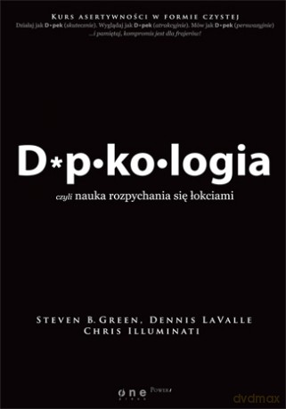 Dupkologia, czyli nauka rozpychania się łokciami [KSIĄŻKA]