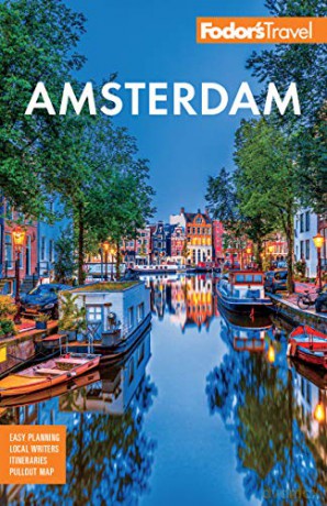 Fodor's Amsterdam: with the Best of the Netherlands (Full-color Travel Guide) - Fodor's Travel Guides [KSIĄŻKA]
