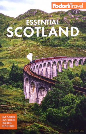 Fodor's Essential Scotland: 1 (Full-color Travel Guide) - Fodor's Travel Guides [KSIĄŻKA]