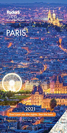 Fodor's Paris 25 Best 2021 (Full-color Travel Guide) - Fodor's Travel Guides [KSIĄŻKA]