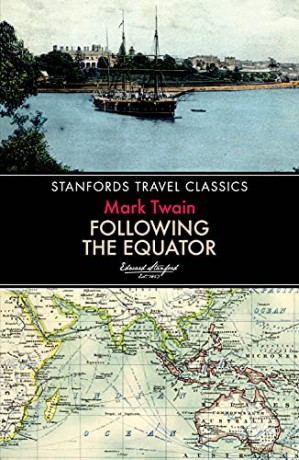 Following the Equator (Stanfords Travel Classics) - Mark Twain [KSIĄŻKA]