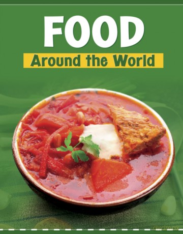Food Around the World (Customs Around the World) - Wil Mara [KSIĄŻKA]