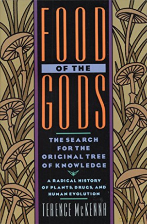 Food of the Gods: The Search for the Original Tree of Knowledge A Radical History of Plants, Drugs, and Human Evolution - Terence McKenna [KSIĄŻKA]