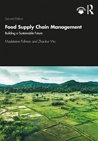 Food Supply Chain Management: Building a Sustainable Future - Madeleine Pullman [KSIĄŻKA]
