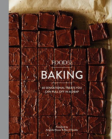 Food52 Baking: 60 Sensational Treats You Can Pull off in a Snap (Food52 Works) - Amanda Hesser [KSIĄŻKA]