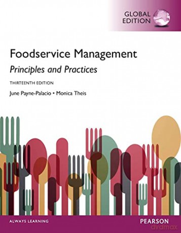 Foodservice Management: Principles and Practices, Global Edition - June Payne-Palacio Ph.D. RD [KSIĄŻKA]