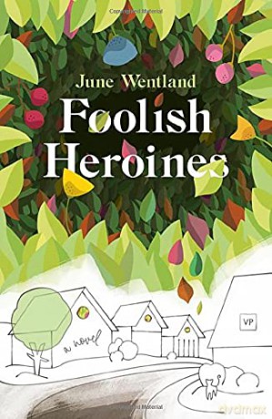 Foolish Heroines - June Wentland [KSIĄŻKA]
