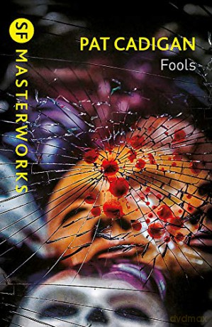 Fools (Gateway Essentials) - Pat Cadigan [KSIĄŻKA]