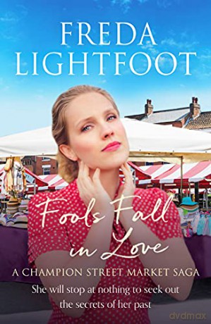 Fools Fall in Love: 2 (A Champion Street Market Saga) - Freda Lightfoot [KSIĄŻKA]