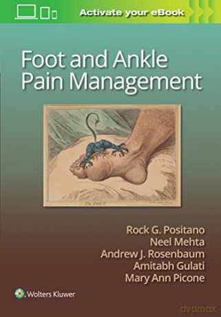 Foot and Ankle Pain Management - Rock G. Positano [KSIĄŻKA]
