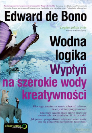 Wodna logika. Wypłyń na szerokie wody kreatywności [KSIĄŻKA]