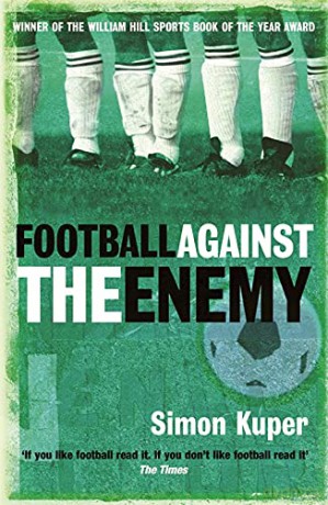 Football Against The Enemy - Simon Kuper [KSIĄŻKA]