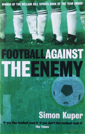 Football Against The Enemy - Simon Kuper [KSIĄŻKA]