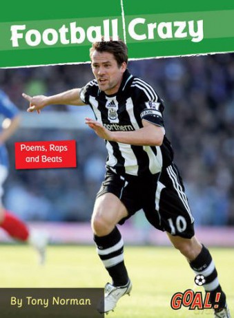 Football Crazy; Poems, Raps and Beats: Level 5 (Goal! Series) - Norman Tony [KSIĄŻKA]