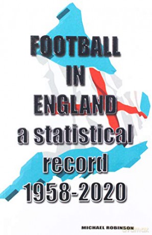 Football in England 1958-2020 - Michael Robinson [KSIĄŻKA]