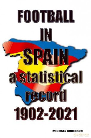 Football in Spain 1902-2021 - Michael [KSIĄŻKA]