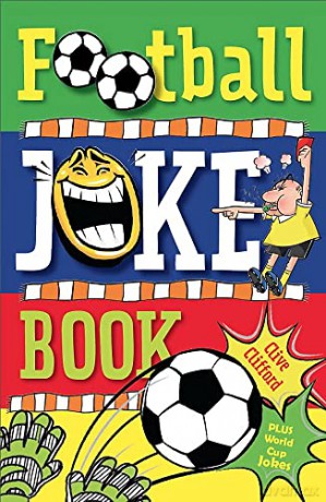 Football Joke Book - Clive Gifford [KSIĄŻKA]
