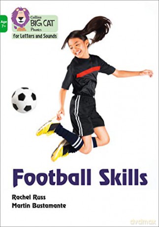 Football Skills: Band 05/Green (Collins Big Cat Phonics for Letters and Sounds - Age 7+) - Rachel Russ [KSIĄŻKA]