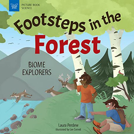 Footsteps in the Forests: Biome Explorers (Picture Book Science) - Laura Perdew [KSIĄŻKA]