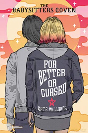 For Better or Cursed (The Babysitters Coven) - Kate M Williams [KSIĄŻKA]