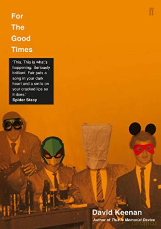 For The Good Times - David Keenan [KSIĄŻKA]
