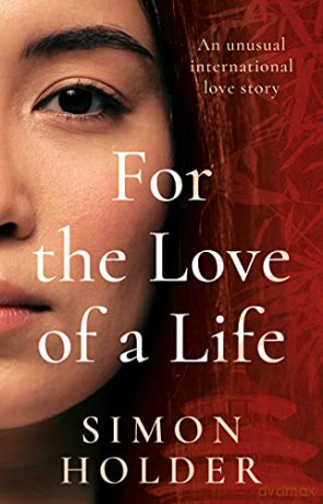 For the Love of a Life - Simon Holder [KSIĄŻKA]