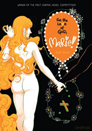 For the Love of God, Marie! - Jade Sarson [KOMIKS]