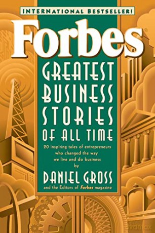 Forbes Greatest Business Stories of All Time - Forbes Magazine Staff [KSIĄŻKA]